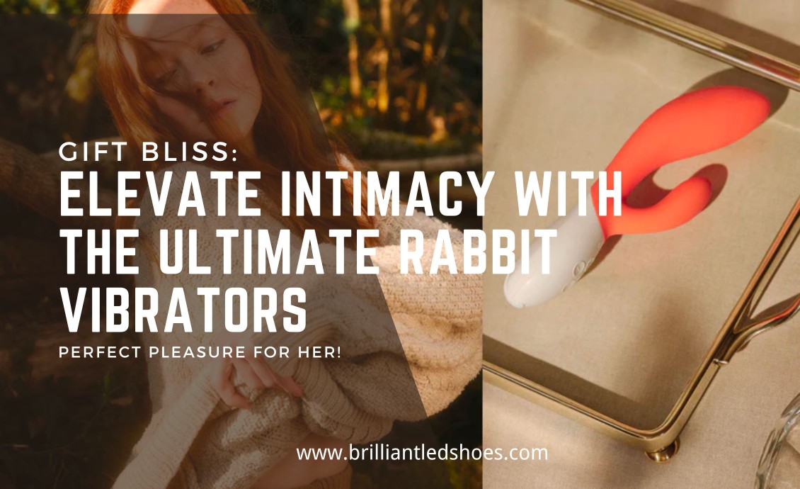 Gift Bliss: Elevate Intimacy with the Ultimate Rabbit Vibrators – Perfect Pleasure for Her!