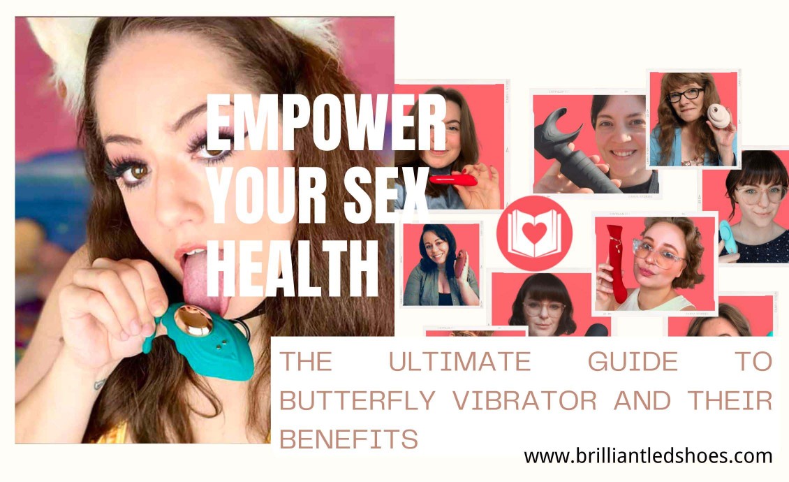 Empower Your Sex Health: The Ultimate Guide to Butterfly Vibrator and Their Benefits